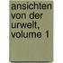 Ansichten Von Der Urwelt, Volume 1