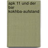 Apk 11 und der Bar Kokhba-Aufstand door Thomas Witulski