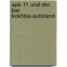 Apk 11 und der Bar Kokhba-Aufstand by Thomas Witulski