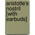 Aristotle's Nostril [With Earbuds]