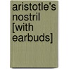 Aristotle's Nostril [With Earbuds] by Morris Gleitzman