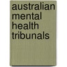 Australian Mental Health Tribunals by Julia Perry