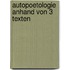 Autopoetologie Anhand Von 3 Texten