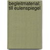 Begleitmaterial: Till Eulenspiegel door Gerd Engel