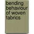 Bending Behaviour of Woven Fabrics