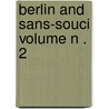 Berlin and Sans-Souci Volume N . 2 door United States Government