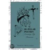Bi-Polar Poetry: Erasing My Demons door Travis Williams