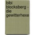 Bibi Blocksberg - Die Gewitterhexe