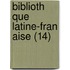 Biblioth Que Latine-Fran Aise (14)