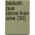 Biblioth Que Latine-Fran Aise (30)