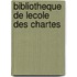 Bibliotheque de Lecole Des Chartes