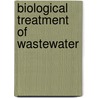 Biological Treatment of Wastewater door Bushra Zaman