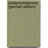 Blätterschwämme (German Edition) door Franz Hoffmann Georg