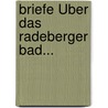 Briefe Über Das Radeberger Bad... by Engelmann G. Gumprecht