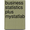 Business Statistics Plus MyStatLab door Robert A. Donnelly