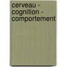Cerveau - Cognition - Comportement door Ridha Sahaly
