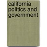 California Politics and Government door Lars Saabye Christensen