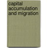 Capital Accumulation and Migration door Dennis C. Canterbury