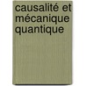 Causalité et mécanique quantique door Laurent Jodoin