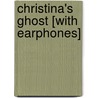 Christina's Ghost [With Earphones] by Betty Ren Wright