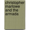 Christopher Marlowe and the Armada door A.D. Wraight
