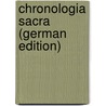 Chronologia Sacra (German Edition) door Seyffarth Gustav