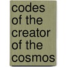 Codes Of The Creator Of The Cosmos door Lutvo KuriAa