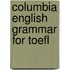 Columbia English Grammar For Toefl