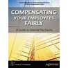 Compensating Your Employees Fairly door Stephanie R. Thomas