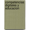 Competencias Digitales Y Educacion by Angela Alessio