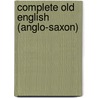 Complete Old English (Anglo-Saxon) door Mark Atherton