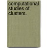 Computational Studies of Clusters. by Nan Shao