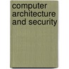Computer Architecture and Security door Shuangbao Wang