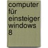 Computer für Einsteiger Windows 8