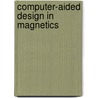 Computer-Aided Design in Magnetics by P.P. Silvester