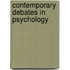 Contemporary Debates In Psychology
