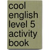 Cool English Level 5 Activity Book by Herbert Puchta