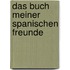 Das Buch Meiner Spanischen Freunde