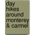 Day Hikes Around Monterey & Carmel
