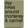Day Hikes Around Monterey & Carmel by Robert Stone