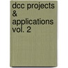 Dcc Projects & Applications Vol. 2 door Mike Polsgrove
