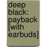 Deep Black: Payback [With Earbuds] by Stephens Coonts