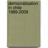 Democratisation in Chile 1989-2009 door Stephanie Delgado Martin