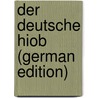 Der Deutsche Hiob (German Edition) door Brunner Sébastian