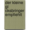 Der Kleine Gl Cksbringer Empfiehlt door Rolf Schallenberg