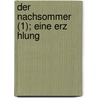 Der Nachsommer (1); Eine Erz Hlung by Adalbert Stifter