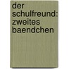 Der Schulfreund: zweites Baendchen door Heinrich Stephani