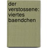 Der Verstossene: viertes Baendchen by Edward Bulwer Lytton Lytton