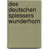 Des Deutschen Spiessers Wunderhorn door Gustav Meyrink