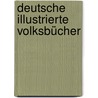 Deutsche illustrierte Volksbücher by Erich Auerbach